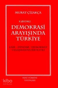 Demokrasi Arayışında Türkiye Murat Çizakça