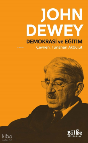 Demokrasi ve Eğitim John Dewey