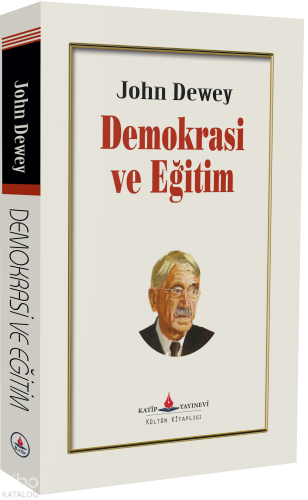 Demokrasi ve Eğitim John Dewey