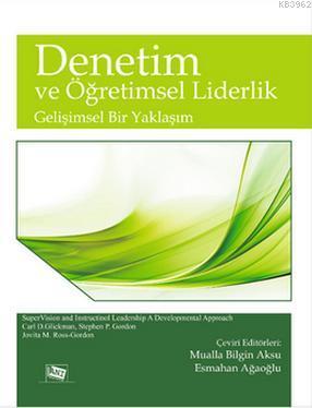 Denetim ve Öğretimsel Liderlik; Gelişimsel Bir Yaklaşım