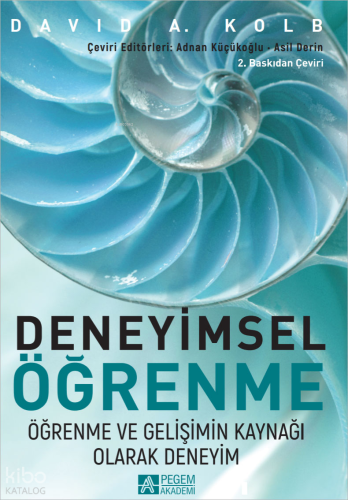 Deneyimsel Öğrenme Öğrenme ve Gelişimin Kaynağı Olarak Deneyim Kolekti
