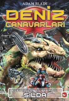 Deniz Canavarları - Elektrikli Yılanbalığı Silda; 2.Kitap