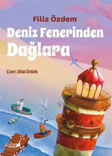 Deniz Fenerinden Dağlara Filiz Özdem