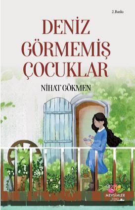 Deniz Görmemiş Çocuklar Nihat Gökmen