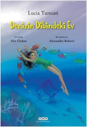 Denizin Dibindeki Ev