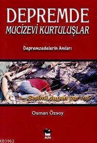 Depremde Mucizevi Kurtuluşlar