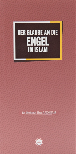 Der Glaube An Die Engel Im Islam - İslamda Meleklere İman (Almanca) Me
