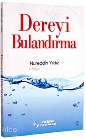 Dereyi Bulandırma Nureddin Yıldız