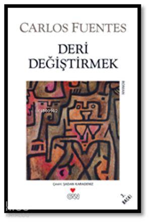 Deri Değiştirmek Carlos Fuentes