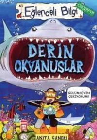 Derin Okyanuslar; Eğlenceli Coğrafya, +10 Yaş