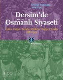 Dersimde Osmanlı Siyaseti