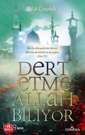Dert Etme Allah Biliyor Bilal Civelek