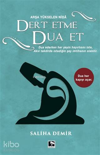 Dert Etme Dua Et Ciltli; Arşa Yükselen Nida