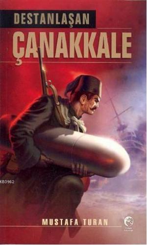 Destanlaşan Çanakkale