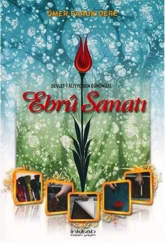 Devlet-i Aliyye'den Günümüze Ebru Sanatı