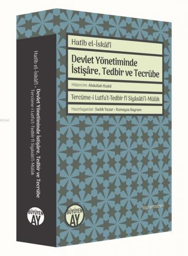 Devlet Yönetiminde İstişâre, Tedbir ve Tecrübe