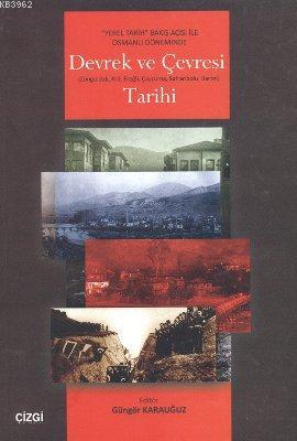 Devrek ve Çevresi Tarihi; Zonguldak, Krd Ereğli, Çaycuma, Safranbolu, Bartın
