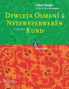 Dewleta Osmani û Neteweperweren Kurd Hakan Özoğlu