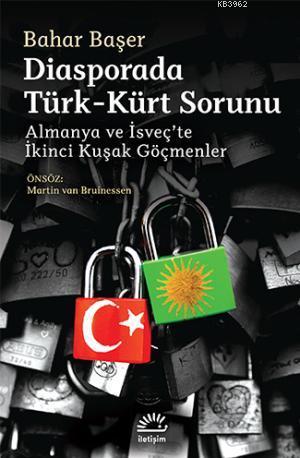 Diasporada Türk - Kürt Sorunu Bahar Başer