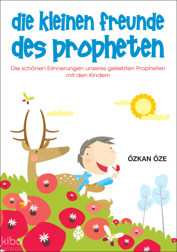 Die Kleinen Freunde Des Propheten Özkan Öze