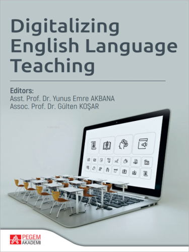 Digitalizing English Language Teaching Gülten Koşar