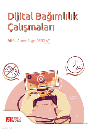 Dijital Bağımlılık Çalışmaları Kolektif