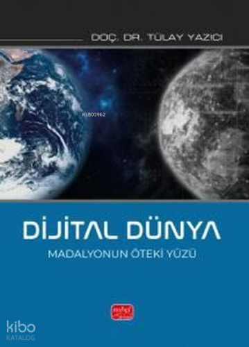 Dijital Dünya - Madalyonun Öteki Yüzü