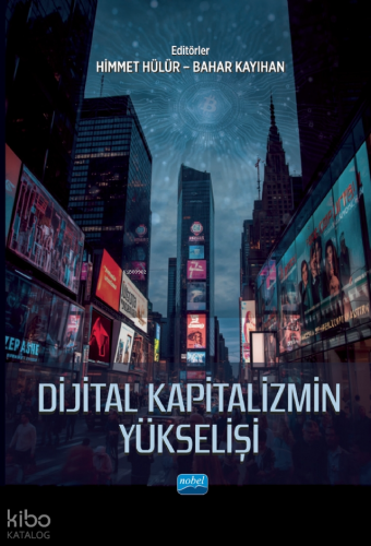 Dijital Kapitalizmin Yükselişi Kolektif
