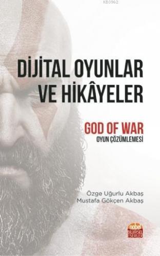 Dijital Oyunlar ve Hikayeler  "God of War" Oyun Çözümlemesi