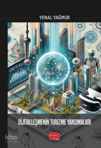Dijitalleşmenin Turizme Yansımaları Yenal Yağmur