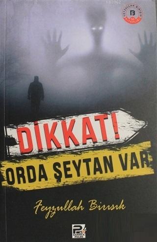 Dikkat Orda Şeytan Var