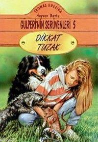 Dikkat Tuzak; Gülperi'nin Serüvenleri - 5