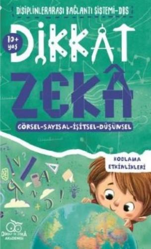 Dikkat Zeka 10+ Yaş - Disiplinler Arası Bağlantı Sistemi (DBS) Savaş Ö