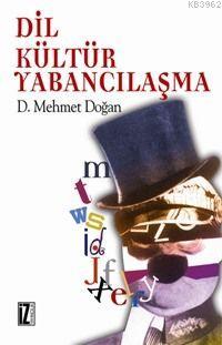 Dil, Kültür, Yabancılaşma