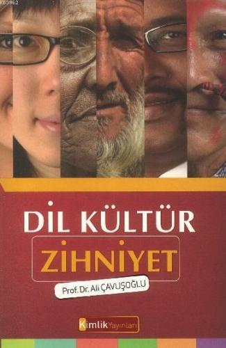 Dil Kültür Zihniyet Ali Çavuşoğlu