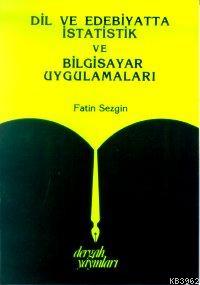 Dil ve Edebiyatta İstatistik ve Bilgisayar Uygulamaları