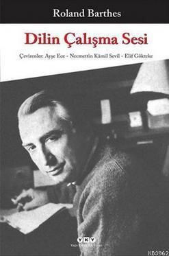 Dilin Çalışma Sesi Roland Barthes