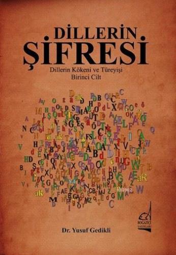 Dillerin Şifresi; Dillerin Kökeni ve Türeyişi - Birinci Cilt