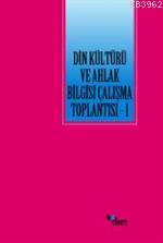 Din Kültürü ve Ahlak Bilgisi Çalışma Toplantısı 1