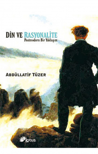 Din ve Rasyonalite & Postmodern Bir Yaklaşım