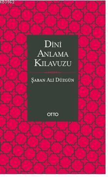Dini Anlama Kılavuzu; (Ciltli)