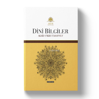 Dini Bilgiler;Akaid Fıkıh Tasavvuf
