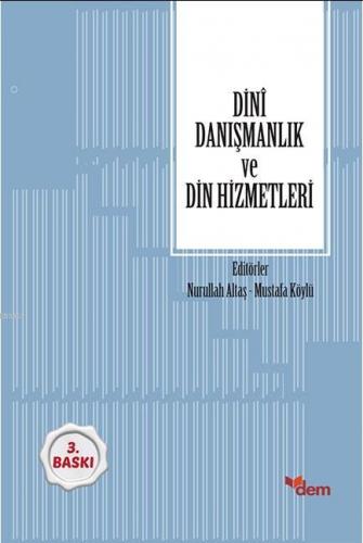 Dinî Danışmanlık ve Din Hizmetleri Mustafa Köylü
