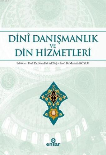 Dinî Danışmanlık ve Din Hizmetleri