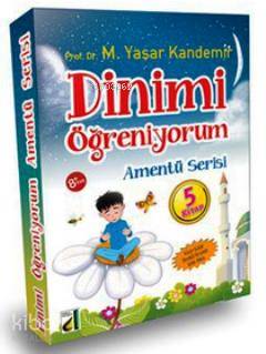 Dinimi Öğreniyorum (5 Kitap Takım - Amentü Serisi) Mehmet Yaşar Kandem