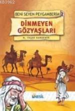 Dinmeyen Gözyaşları; Beni Seven Peygamberim 2 Mehmet Yaşar Kandemir