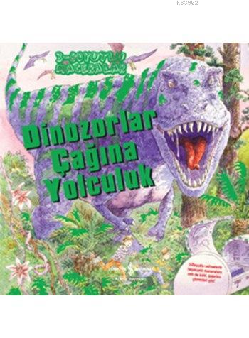 Dinozorlar Çağına Yolculuk - 3; Boyutlu Maceralar