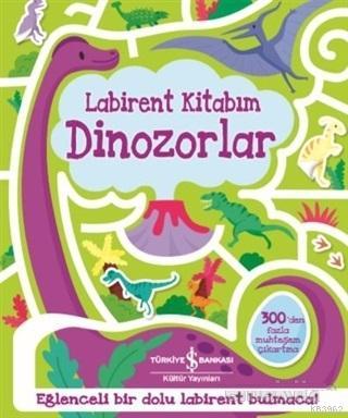 Dinozorlar - Labirent Kitabım Kolektif