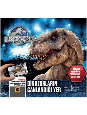 Dinozorların Canlandığı Yer (Ciltli)