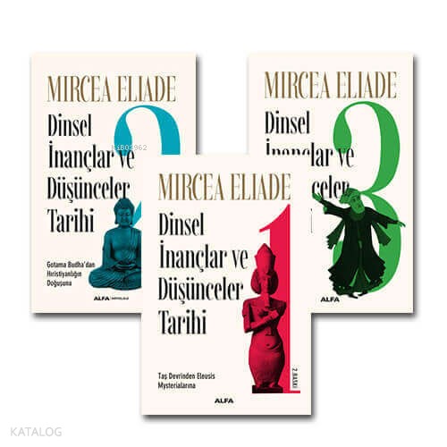 Dinsel İnançlar ve Düşünceler Tarihi Seti (3 Kitap Takım) Mircea Eliad